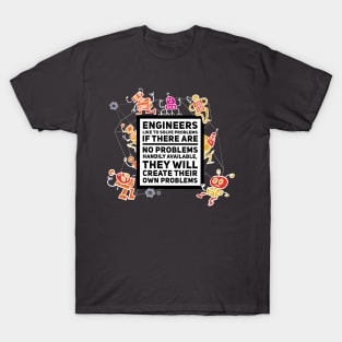 Engineers problem solving nature T-Shirt